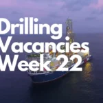 offshore drilling vacancies week 22
